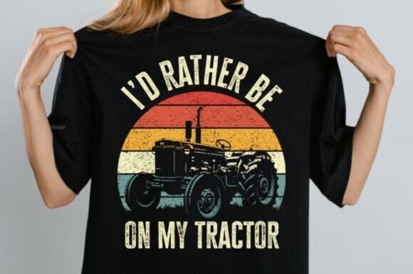 I'd Rather Be on My Tractor PNG: A Designer's Take on This Farmhouse Favorite