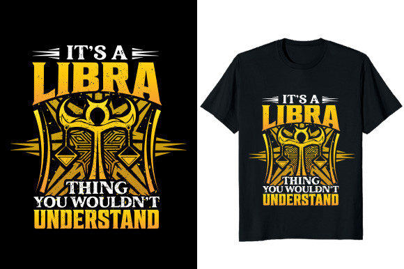 It's a Libra Thing Graphic T-shirt: Zodiac Style for Your Brand